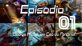 Savage Worlds: Accursed - 1ª temporada - Campanha dos Mortos
