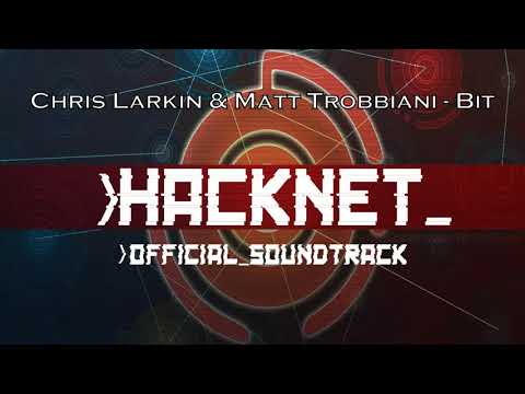 Hacknet - Official Soundtrack - Chris Larkin & Matt Trobbiani - Bit