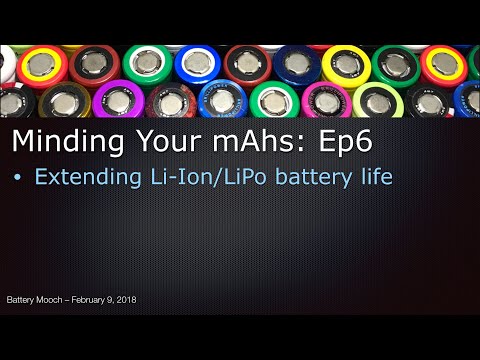 Minding Your mAhs – Ep006 – How can we extend the life of our Li-Ion/LiPo batteries?