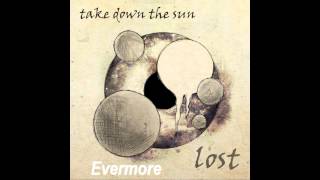 Take Down The Sun - Lost (Full EP)