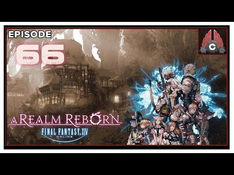 CohhCarnage Plays FFXIV: ARR - Episode 66