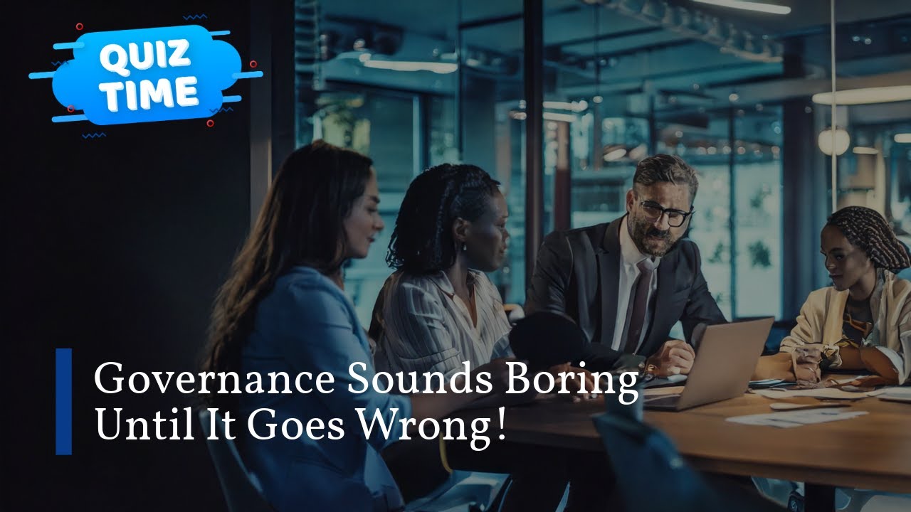 Governance Sounds Boring&hellip; Until You Get It Wrong 📘 | Fact or Fiction Quiz