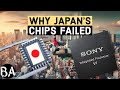 Why Japan S Semiconductor Industry Failed