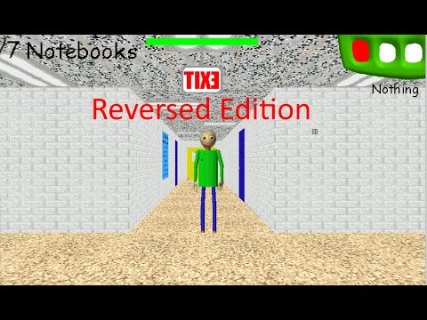 Baldi"s Basics But Reversed Edition | Baldi's Basics Mods