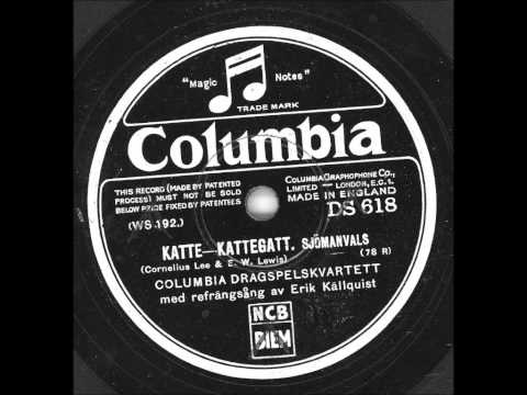 Columbia Dragspelskvartett Sång Erik Källquist - Katte-Kattegatt