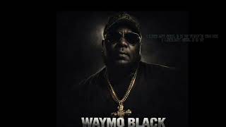 Waymo Black BBW (Feat.Voc Da Visaman)