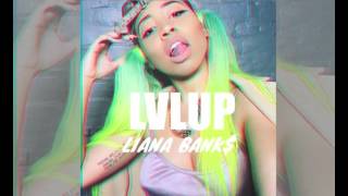 Liana Bank$ - LVLUP