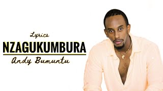 Andy Bumuntu - Nzagukumbura (Official lyrics video)  #nzagukumbura #Andybumuntu (Official video )