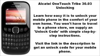 Unlock Alcatel Tribe 30.03 (3003A 3003G 3003X ) - Network Key