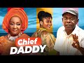 CHIEF DADDY (2024 New Movie) Peace Onuoha, Ebele Okaro, Nkem Owoh 2024 Nigerian Latest Full Movies