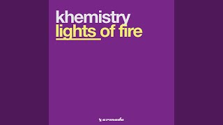 Lights Of Fire (Original Mix)