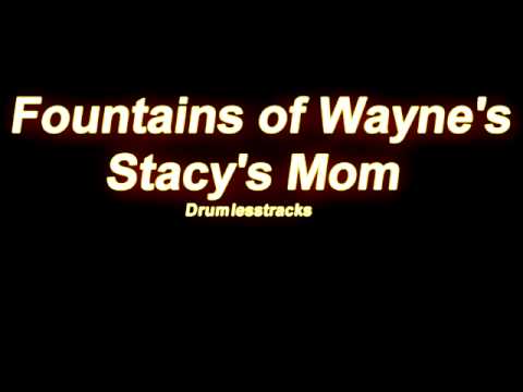 Fountains of Wayne - Stacy's Mom [Drumlesstrack]
