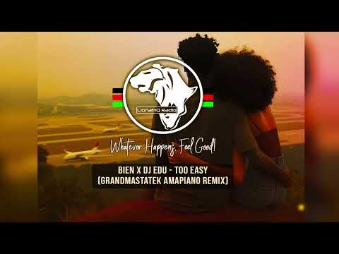 Bien x Dj Edu  - Too Easy (GrandmastaTek Amapiano Remix)