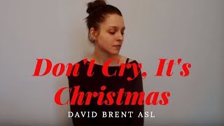 David Brent &quot;Don&#39;t Cry, It&#39;s Christmas&quot; ASL