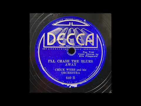 "I'll Chase The Blues Away" - Chick Webb f/ Ella Fitzgerald (1935)