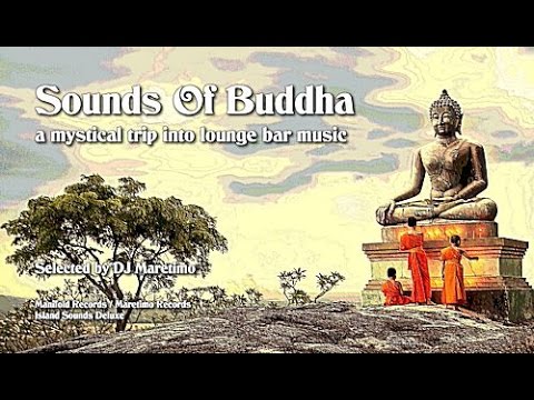 DJ Maretimo - Sounds Of Buddha - Continuous Mix (2+ Hours) Buddha 2018, Lounge Bar Music
