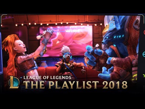 2018: The Playlist | League of Legends