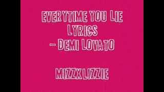 Demi Lovato - Every Time You Lie LYRICS