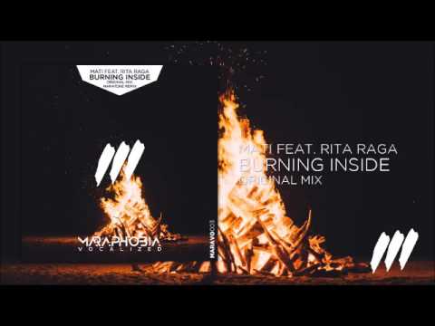 Mati feat. Rita Raga - Burning Inside (Original Mix) *OUT NOW!*