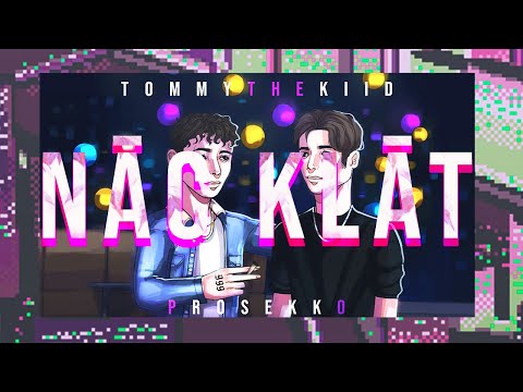 tommythekiid ft. prosekko - NĀC KLĀT [REMIX]