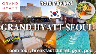 GRAND HYATT SEOUL HOTEL REVIEW🇰🇷 Room tour, breakfast buffet, Spa, pool, gym｜Kor