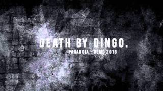 Death By Dingo - Paranoïa - Preview from Demo 2016