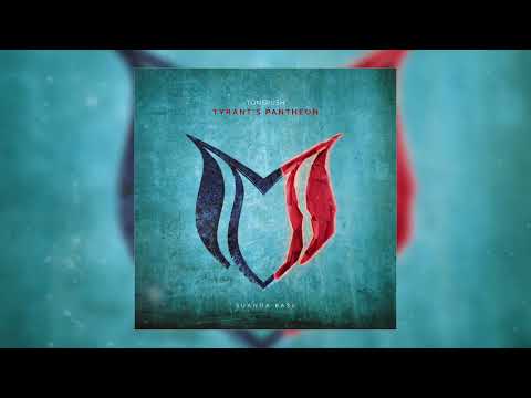 Tonerush - Tyrant's Pantheon