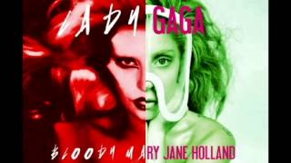Bloody Mary Jane Holland - Lady Gaga [Mashup]