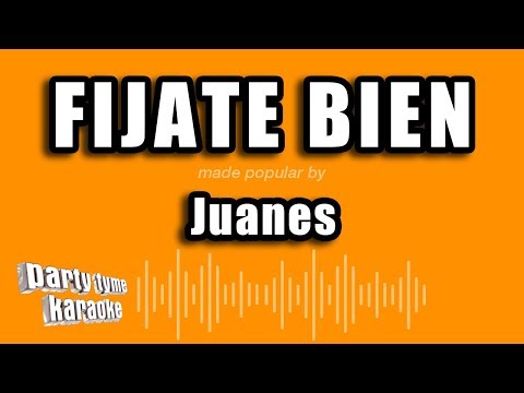 Fijate Bien - Pistas De Juanes