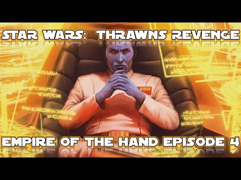 Lets Play Thrawns Revenge! Empire Of The Hand Ep.4 (CHISS COUNTER ATTACK!)