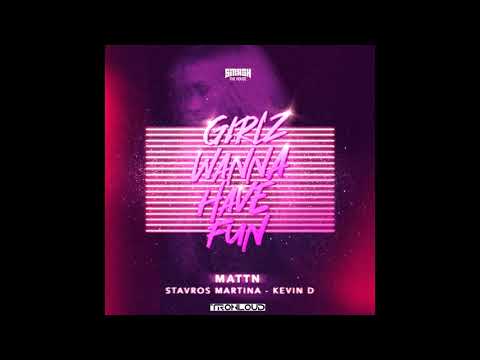 MATTN Vs. Stavros Martina & Kevin D - Girlz Wanna Have Fun (TronLoud Bootleg)