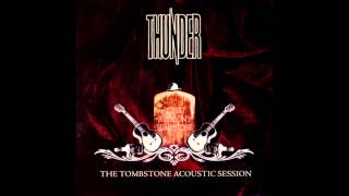 Thunder - Dirty Dream (Tombstone Acoustic Session EP 2006)
