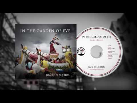 Joaquin berrios_In The Garden Of Eve_Full Album