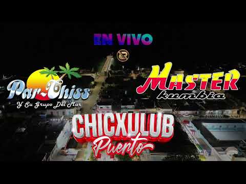 La Subienda - Master Kumbia &  Par-chiss y su grupo del mar (En Vivo desde Chicxulub Puerto)