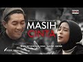 Ifan Seventeen - Masih Cinta (Kotak Cover) [Feat. Tantri Kotak]