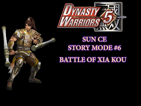 ☘ [Dynasty Warriors 5 - 真・三國無双4] Sun Ce Story Mode #6 Battle of Xia Kou (孫策) - Nemuless❀