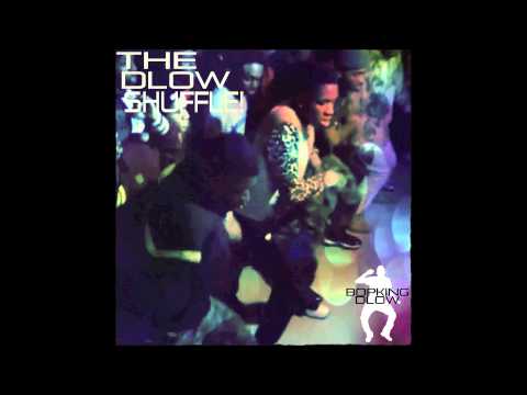The Dlow Shuffle! [ITunes Link] #Support