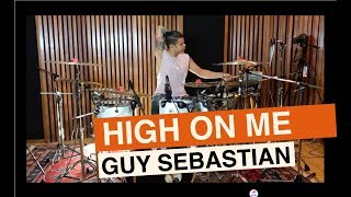 HIGH ON ME - GUY SEBASTIAN / DRUM COVER