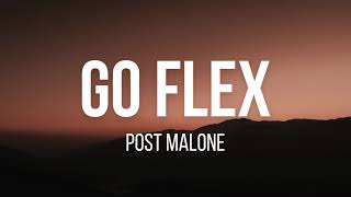 Post Malone - Go Flex (Lyrics)