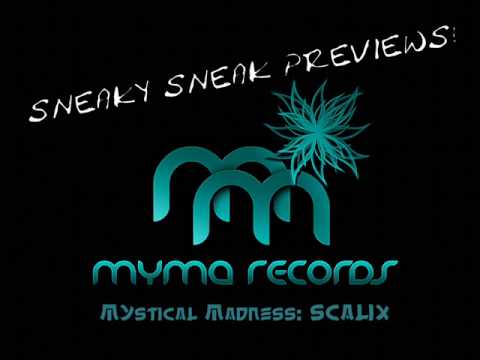 MYMA Records Sneaky Sneak Preview: Scalix