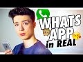 WhatsApp in Reallife WhatsApp in Reallife