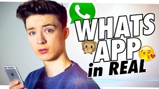 WhatsApp in Reallife WhatsApp in Reallife