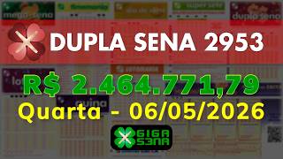Resultado da Dupla Sena 2953, Quarta-feira, 06/05/2026