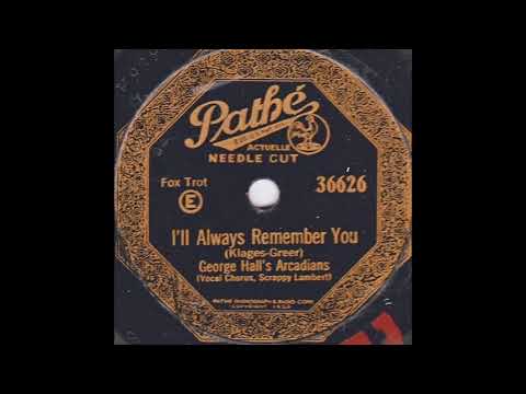 George Hall's Arcadians - I'll Always Remember You (1927)