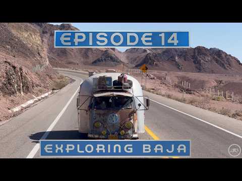 Episode 14 – Exploring Baja California in the Armadillo