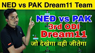 NED vs PAK dream11 team || Netherlands vs Pakistan 3rd ODI Dream11 || NED vs PAK Dream11 Team Today