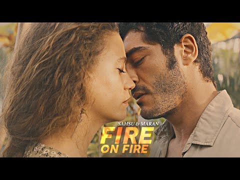 Maran and Sahsu - Fire on Fire [Shahmaran]
