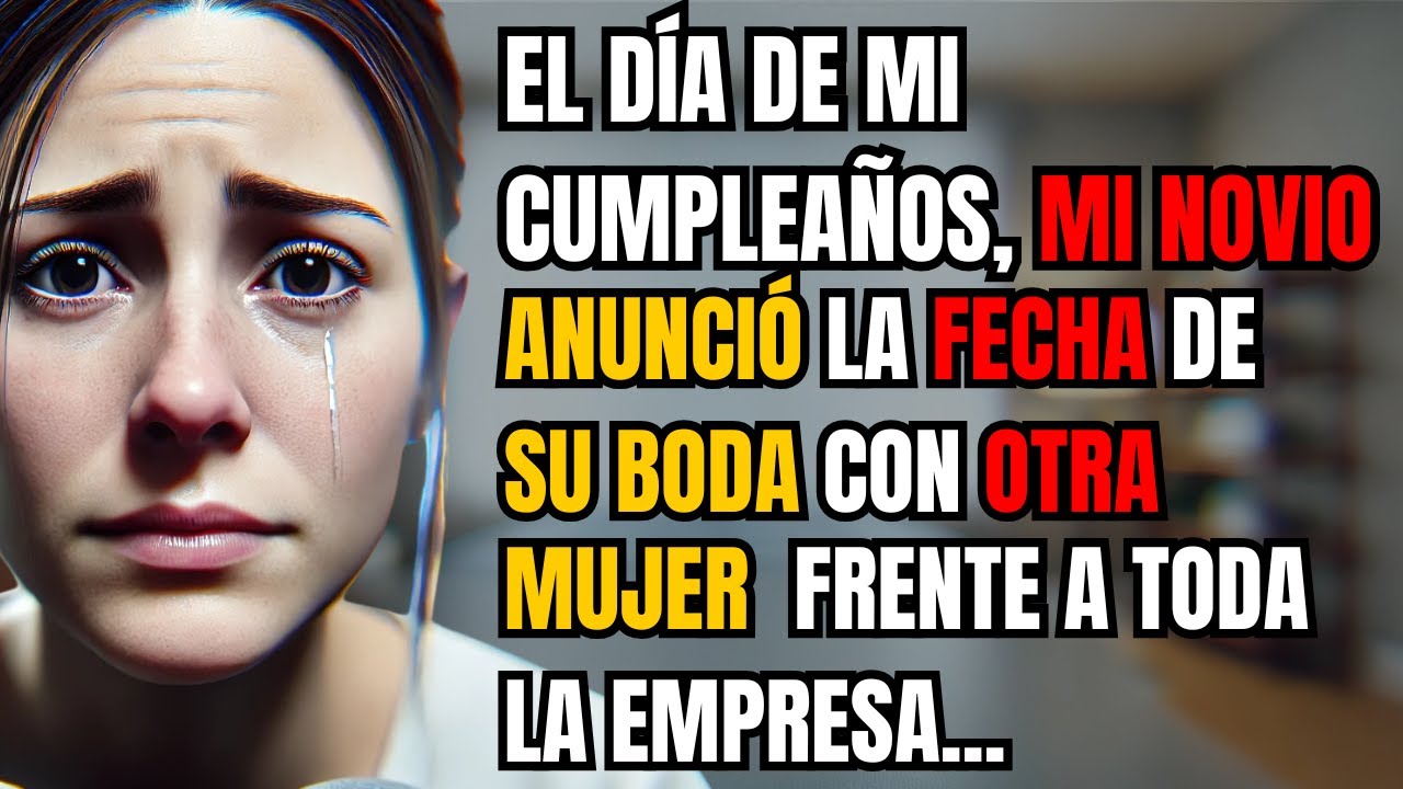El día de mi cumpleaños, mi novio anunció la fecha de su boda con otra mujer frente a toda la...
