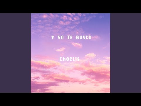 Y Yo Te Busco