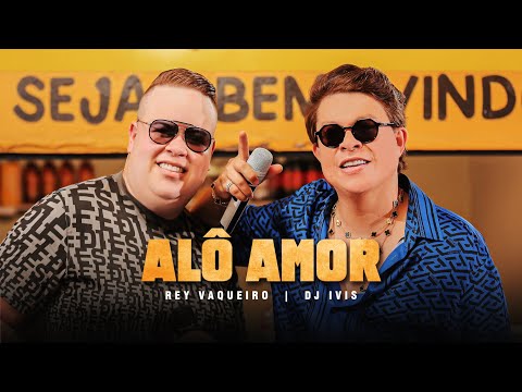 Bar Do Rey Vaqueiro - Alô Amor - @DjIvis